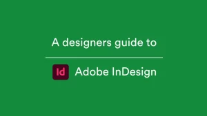 Adobe InDesign The Industry Standard for Layout and Design